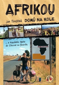 obálka: Afrikou domů na kole...z Kapského Města do Chocně na favoritu