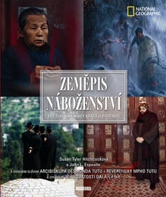 obálka: Zeměpis náboženství - Kde žije Bůh, kudy kráčejí poutníci