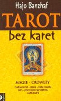 obálka: TAROT BEZ KARET MAGIE CROWLEY