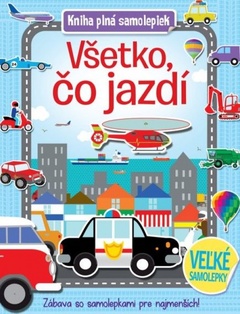 obálka: Všetko, čo jazdí - Kniha plná samolepek