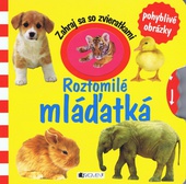 obálka: Zahraj sa so zvieratkami – Roztomilé mláďatká