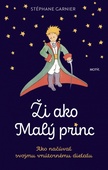 obálka: Ži ako Malý princ