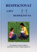 obálka: Respektovat a být respektován 3.vydání