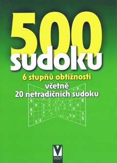 obálka: 500 sudoku - 6 stupňů obtížnosti včetně 20 netradičních sudoku