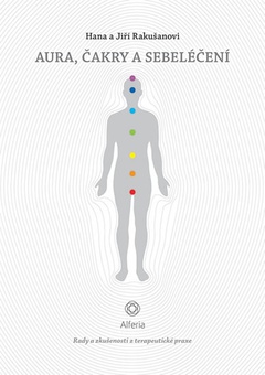 obálka: Aura, čakry a sebeléčení - Rady a zkušenosti z terapeutické praxe
