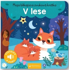 obálka: V lese - Moja blikajúca zvuková knižka