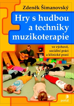 obálka: Hry s hudbou a techniky muzikoterapie