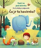 obálka: Čo je to hovienko? - Pozri sa pod okienko