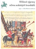 obálka: Křížové výpravy očima arabských kronikářů