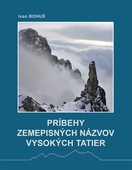obálka: Príbehy zemepisných názvov Vysokých Tatier