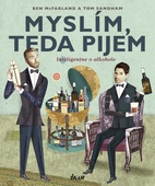 obálka: Myslím, teda pijem: Inteligentne o alkohole