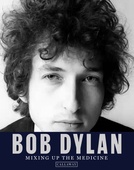 obálka: BOB DYLAN: MIXING UP THE MEDICINE