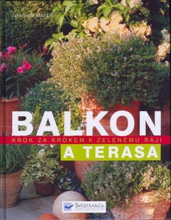 obálka: Balkon a terasa - krok za krokem k zelenému ráji
