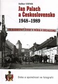 obálka: Jan Palach a Československo 1948 - 1989