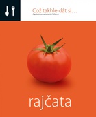 obálka: COŽ TAKHLE DÁT SI RAJČATA