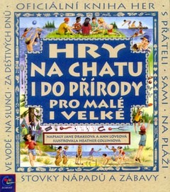 obálka: Hry na chatu i do přírody