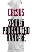 obálka: Zpověď prohnilého bankéře