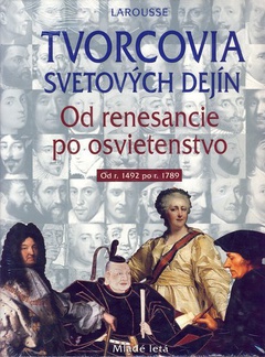 obálka: Tvorcovia svetových dejín II od renesancie po osvietenstvo 1492-1789
