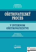 obálka: Ošetrovateľský proces v internom ošetrovateľstve
