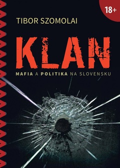 obálka: Klan (Mafia a politika na Slovensku)