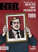 obálka: Češi 1989 - Jak se stal Havel prezidentem