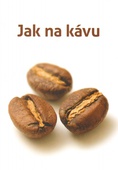 obálka: JAK NA KÁVU