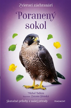 obálka: Zvierací záchranári Poranený sokol