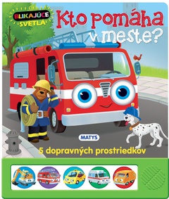 obálka: Blikajúce svetlá - Kto pomáha v meste