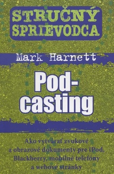 obálka:  Stručný sprievodca - Podcasting 