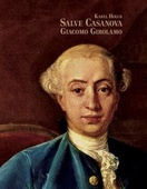 obálka: Salve Casanova. Giacomo Girolamo