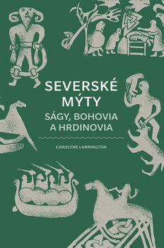 obálka: Severské mýty: Ságy, bohovia a hrdinovia