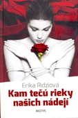 obálka: Kam tečú rieky našich nádejí