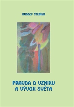 obálka: Pravda o vzniku a vývoji světa