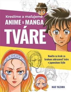 obálka: Kreslíme a maľujeme anime & manga tváre