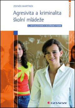obálka: Agresivita a kriminalita školní mládeže - 2.vydání