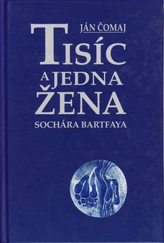 obálka: Tisíc a jedna žena sochára Bartfaya