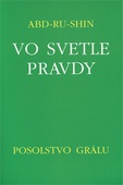 obálka: Vo Svetle Pravdy I. - Posolstvo Grálu