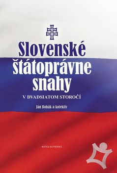 obálka: Slovenské štátoprávne snahy v dvadsiatom storočí