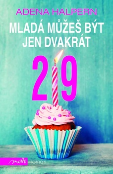 obálka: Mladá můžeš být jen dvakrát