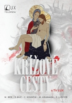 obálka: Krížové cesty s TV LUX