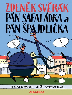 obálka: Pán Safaládka a pán Špajdlička