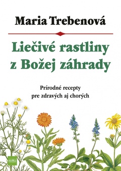 obálka: Liečivé rastliny z Božej záhrady, 3.vyd.