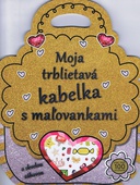 obálka: Moja trblietavá kabelka s maľovankami