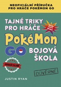 obálka: Tajné triky pro hráče Pokémon GO: Bojová škola