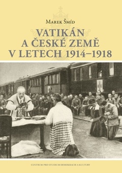 obálka: Vatikán a české země v letech 1914 - 1918