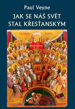 obálka: Jak se náš svět stal křesťanským