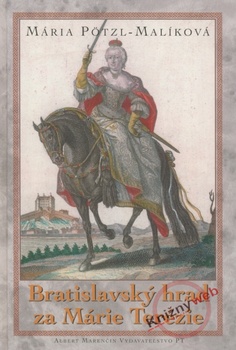 obálka: Bratislavský hrad za Márie Terézie