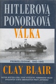 obálka: Hitlerova ponorková válka: Pronásledovaní 1942 - 1945