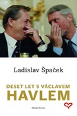obálka: Deset let s Václavem Havlem