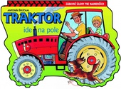 obálka: Traktor ide na pole